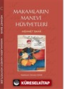 Makamların Manevi Hüviyetleri