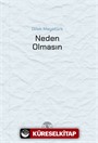 Neden Olmasın
