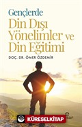 Gençlerde Din Dışı Yönelimler ve Din Eğitimi