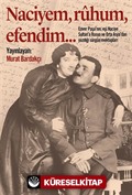 Naciyem, Ruhum, Efendim...