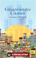Güngörmüşler Çıkmazı