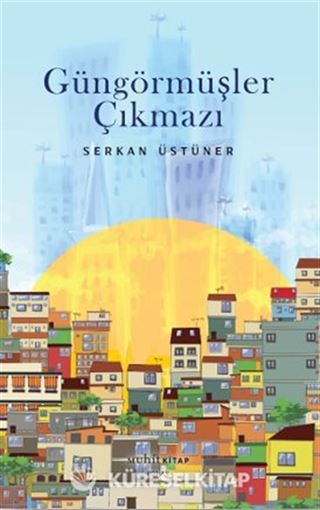 Güngörmüşler Çıkmazı