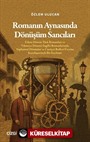 Romanın Aynasında Dönüşüm Sancıları