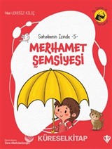 Merhamet Şemsiyesi / Sahabenin İzinde 5