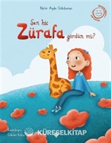 Sen Hiç Zürafa Gördün Mü ?
