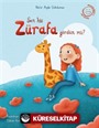 Sen Hiç Zürafa Gördün Mü ?
