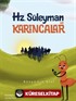 Hz. Süleyman ve Karıncalar