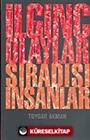 İlginç Olaylar Sıradışı İnsanlar