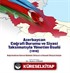Azerbaycan Coğrafi Durumu ve Siyasi Taksimatıyla Yönetim Usulü(1918)