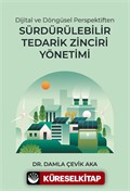 Dijital ve Döngüsel Perspektiften Sürdürülebilir Tedarik Zinciri Yönetimi