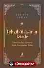 Tehẕîbü'l-asa̱r'ın İzinde