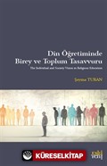 Din Öğretiminde Birey ve Toplum Tasavvuru