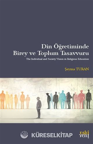 Din Öğretiminde Birey ve Toplum Tasavvuru