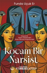 Kocam Bir Narsist