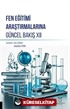 Fen Eğitimi Araştırmalarına Güncel Bakış XII
