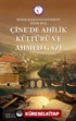 Çine'de Ahilik Kültürü ve Ahmed Gazi