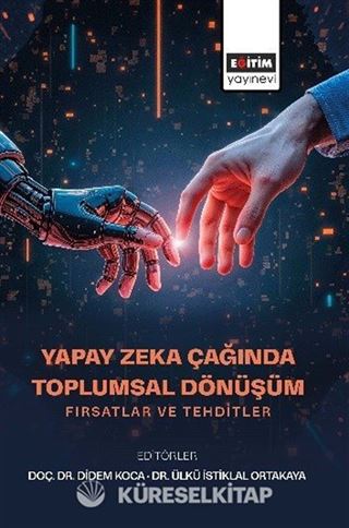 Yapay Zeka Çağında Toplumsal Dönüşüm