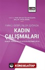 Farklı Disiplinler Işığında Kadın Çalışmaları Güncel Konular ve Değerlendirmeler III