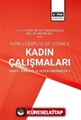 Farklı Disiplinler Işığında Kadın Çalışmaları Güncel Konular ve Değerlendirmeler II