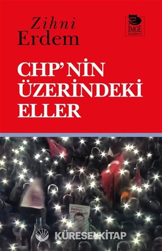 CHP'nin Üzerindeki Eller