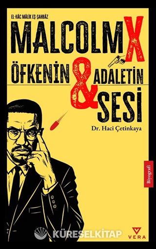 Malcolm X Öfkenin ve Adaletin Sesi