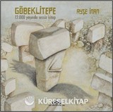 Göbeklitepe 12.000 Yaşında (Karton Kapak)