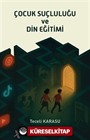 Çocuk Suçluluğu ve Din Eğitimi