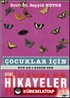 Çocuklar İçin Kur'an-ı Kerimden Dini Hikayeler