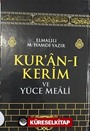 Kuran-ı Kerim ve Yüce Meali