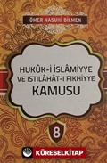 Hukuk-i İslamiyye ve Istılahat-ı Fıkhiyye Kamusu Cilt: 8