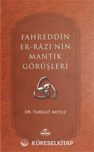Fahreddin er-Razi'nin Mantık Görüşleri