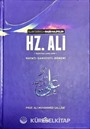 IV. Halife Hz. Ali (ra) Hayatı - Şahsiyeti - Dönemi