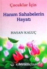 Çocuklar İçin Hanım Sahabelerin Hayatı