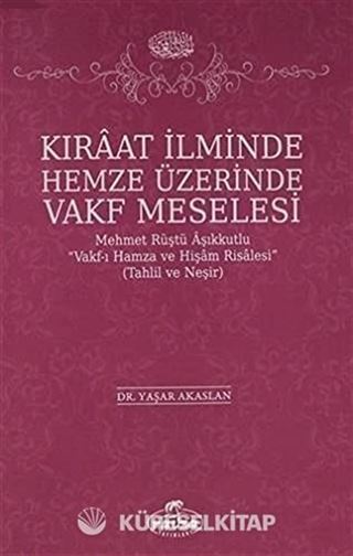 Kıraat İlminde Hemze Üzerinde Vakf Meselesi