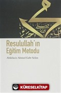 Resulullah'ın Eğitim Metodu