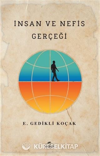 İnsan ve Nefis Gerçeği