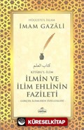 Kitabu'l - İlim - İlmin ve İlim Ehlinin Fazileti