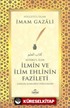 Kitabu'l - İlim - İlmin ve İlim Ehlinin Fazileti