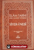 Siyer-i Nebi İslam Tarihi Asr-ı Saadet Dönemi Cilt: 1