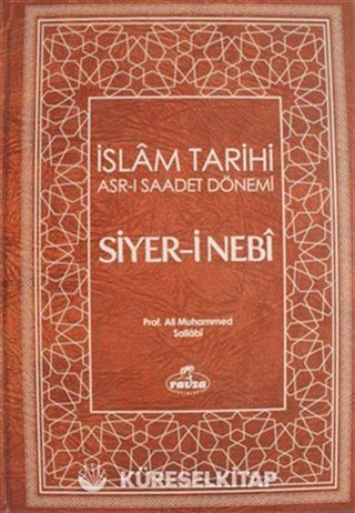Siyer-i Nebi İslam Tarihi Asr-ı Saadet Dönemi Cilt: 1