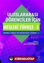 Uluslararası Öğrenciler için Mesleki Türkçe - I