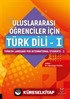 Uluslararası Öğrenciler için Türk Dili - 1