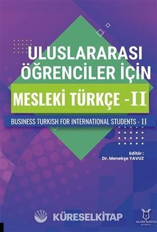 Uluslararası Öğrenciler için Mesleki Türkçe - II