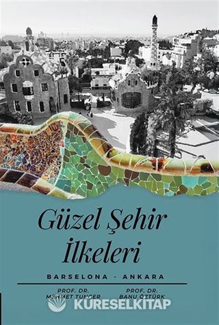 Güzel Şehir İlkeleri Barselona-Ankara