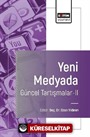 Yeni Medyada Güncel Tartışmalar 2