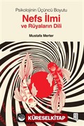 Psikolojinin Üçüncü Boyutu Nefs İlmi ve Rüyaların Dili