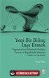 Yeni Bir Bilinç İnşa Etmek