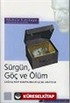 Sürgün Göç ve Ölüm : Çağdaş Kürt Edebiyatından Seçme Hikayeler