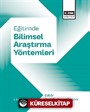 Eğitimde Bilimsel Araştırma Yöntemleri