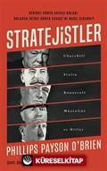 Stratejistler: Churchill, Stalin, Roosevelt, Mussolini ve Hitler